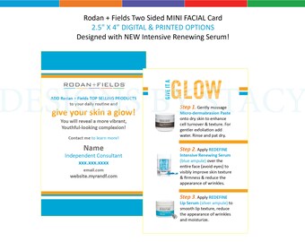 Rodan + Fields Two Sided MINI FACIAL business card/flyer! 2.5" X 4" digital + printed options. With NEW Intensive Renewing Serum
