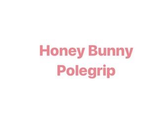 Honey Bunny Polegrip