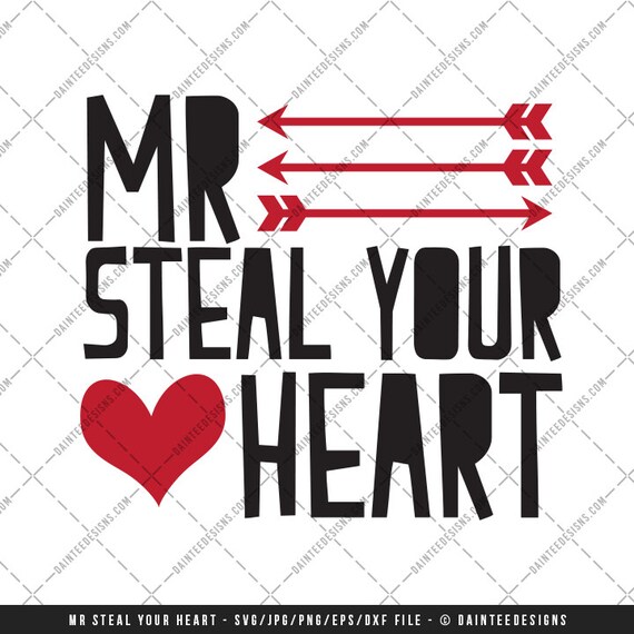 Download Mr Steal Your Heart SVG DXF Png Eps File Valentine's Day