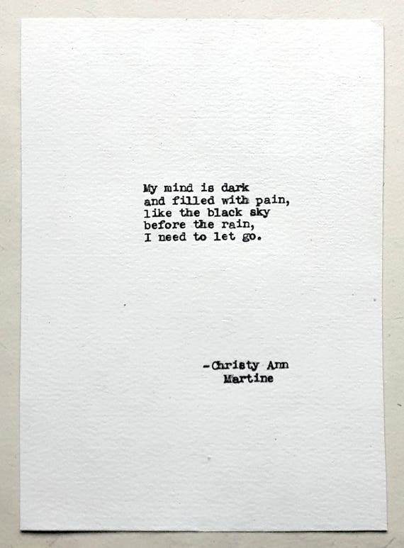 Sad Poetry - Dark Art - Moody Poems - My mind is dark and filled with pain - I need to let go - Healing Quotes - Christy Ann Martine