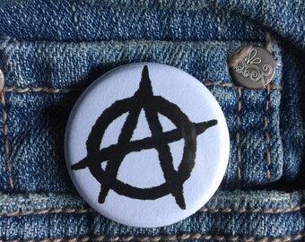 Anarchist button or magnet 1.25 inch