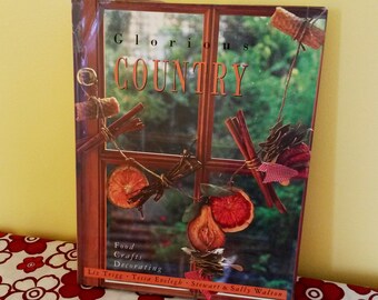 Glorious Country Food Crafts Decorating Inspiration Book, Vintage Crafts Book - BB5