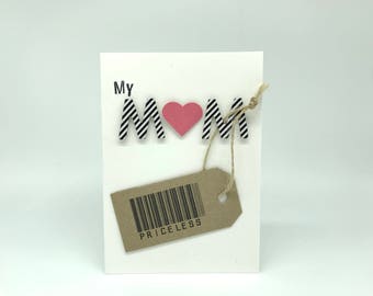 My Mom Is Priceless - Mother's Day Card - Mum Bar code Tag