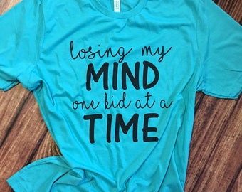 Losing My Mind One Kid at a Time SVG Mom Life svg momlife