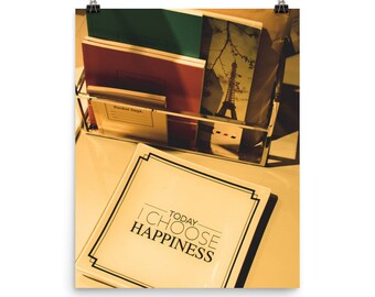 I Choose Happiness Print