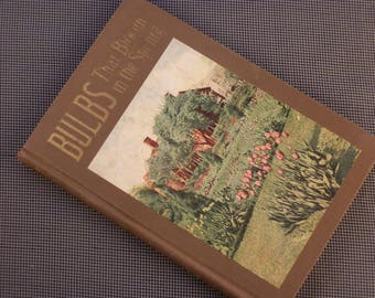 Bulbs That Bloom in the Spring--1926--T.A. Weston