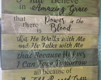 Hymn Pallet Sign, I still believe in Amazing Grace, Power in the Blood, He Lives, Cross Inspirational, faith, home decor, wall hanging