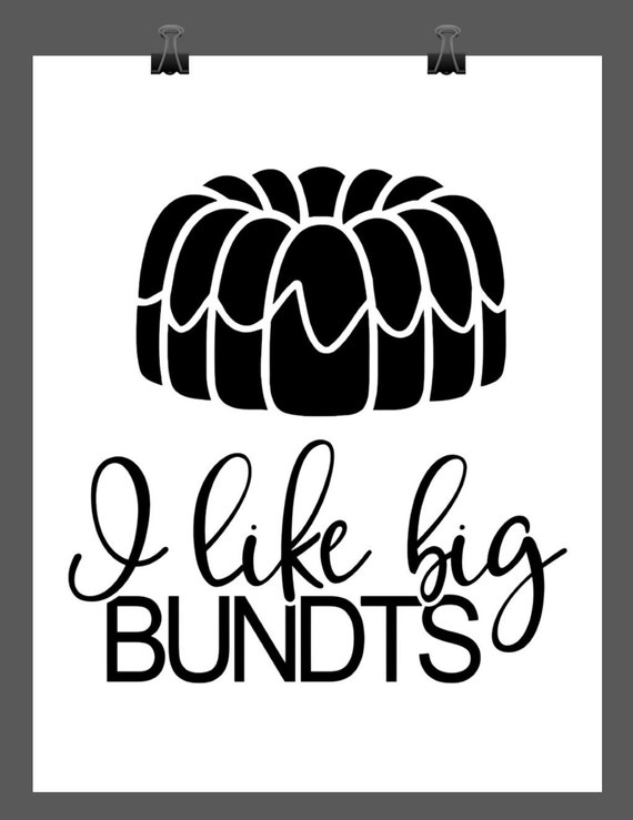 Download Funny Kitchen Minimalist Art Print I Like Big Bundts