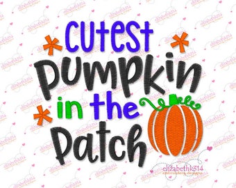 7 sizes- embroidery design- 175- Cutest pumpkin in the patch machine embroidery, pumpkin embroidery, thanksgiving, fall, halloween design