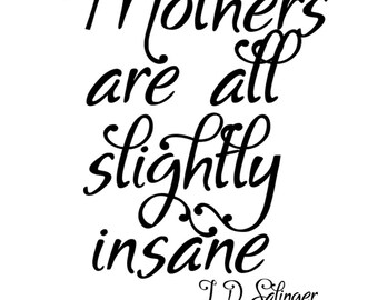 A4 Print for Mum - Mum's Are Insane