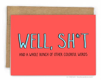 Sympathy Card | Sorry Card ~ Well Sh*t by Fresh Card Co