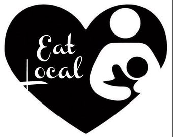 Download Breastfeeding Sticker Eat Local Vinyl Decal Support