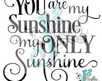 You Are My Sunshine - SVG / EPS / PNG - cut file