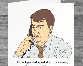 Peep Show | Mark | Birthday card | Greetings card | Then I go and spoil it all by saying something stupid like I like you