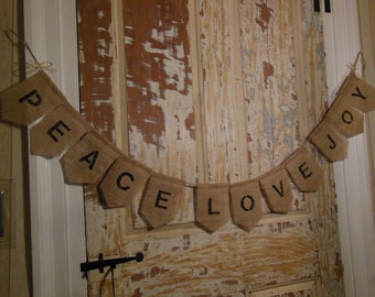 Peace Love Joy Banner Garland, Christmas Banner, Holiday Banner Bunting, Christmas Decor, Holiday Decor, Burlap Bunting