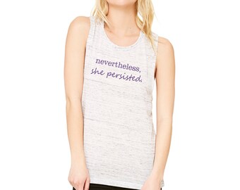 Nevertheless, She Persisted Elizabeth Warren Muscle Tank
