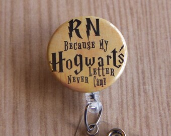 RN,Nurse,Lpn, Cna,Nurse Practitioner Badge Reel-ID Badge Holder-Letter Never Came-Retractable Name Badge Reel-Harry Potter Inspired