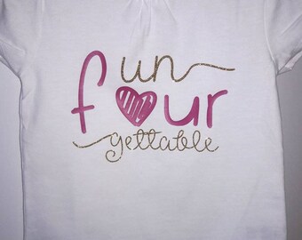 unFOURgettable! Birthday shirt