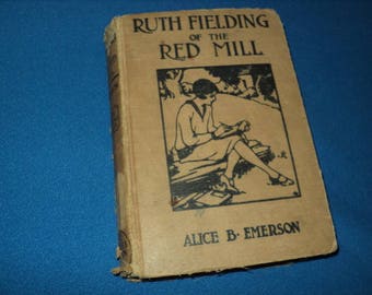 Vintage Ruth Fielding Of The Red Mill By Alice B. Emerson