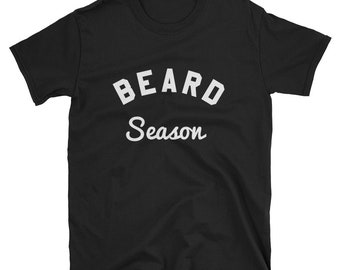 Beard Season T Shirt