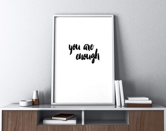 you are enough (printable)
