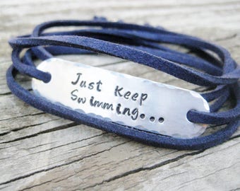 PERSONALIZED BRACELET WRAP - Just Keep Swimming, Hand Stamped, Bracelet Wrap, Encouragement gift, with suede cord