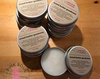 Wood Butter Goodness - Wood rejuvenator/conditioner