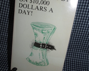 How to Get by on 10,000 (Dollars) A Day