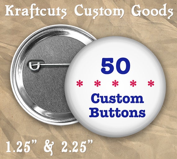 50 Custom Personalized Badge Buttons 1.25" or 2.25" Pinbacks for Party Favors or Booster Clubs