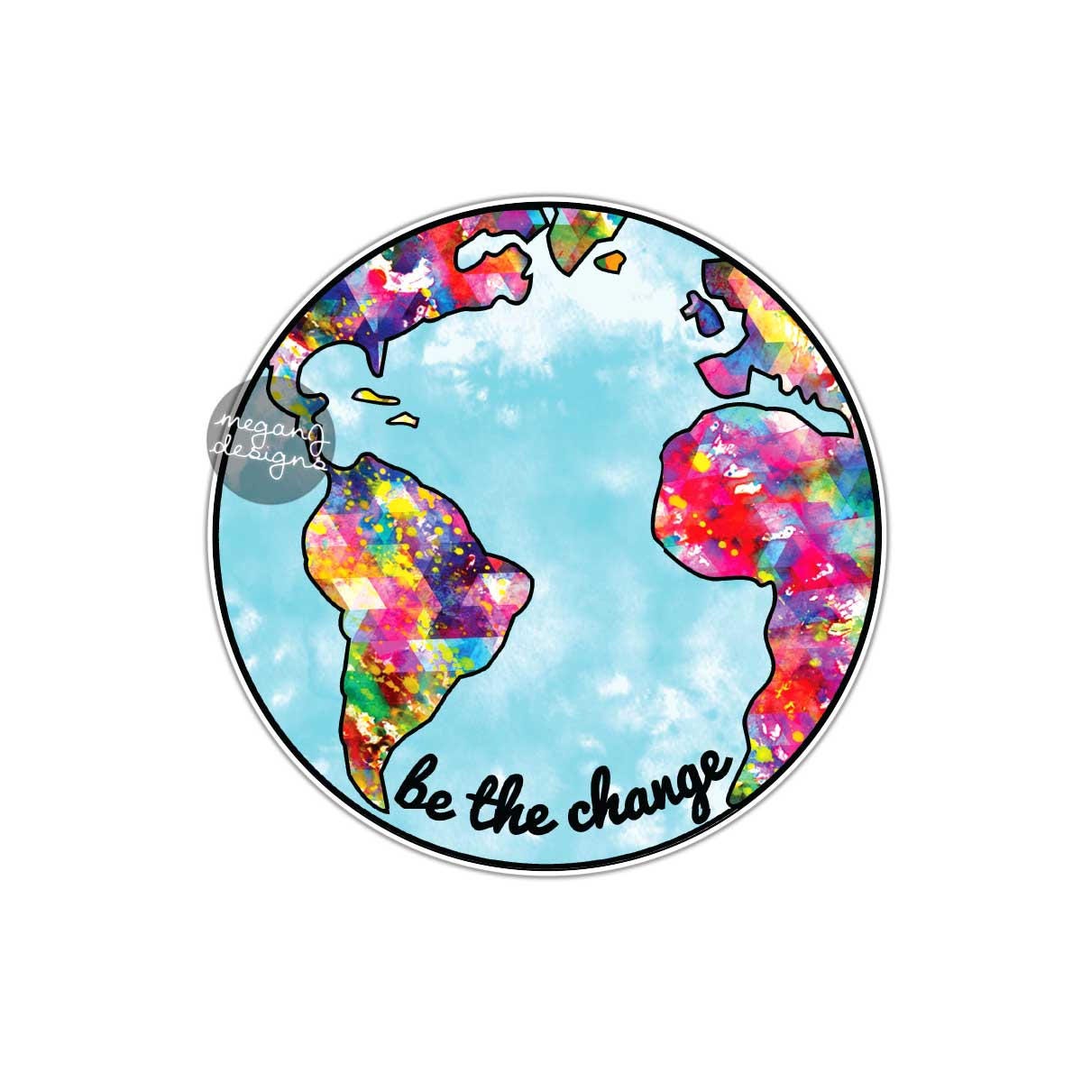 Be the Change Earth Sticker Colorful Earth Bumper