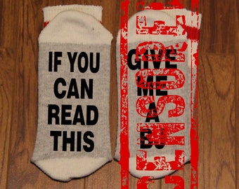 If You Can Read This ... Give Me A BJ (Word Socks - Funny Socks - Novelty Socks)