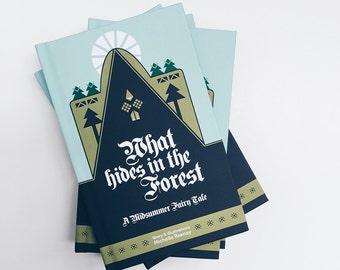 Kids illustrated Fairy Tale - What Happens in the Forest, a Midsummer Fairy Tale - autographed copy