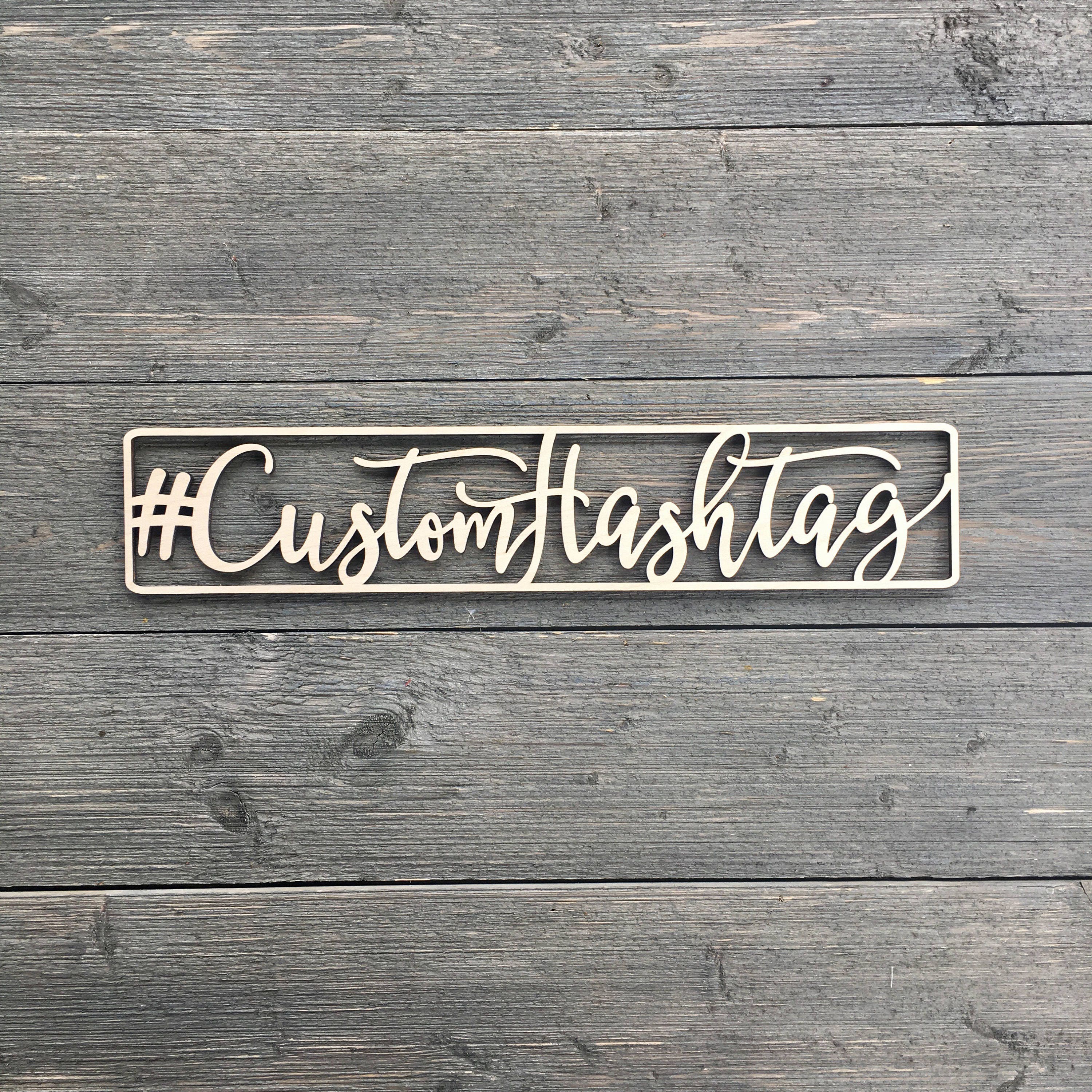Custom Hashtag Sign Cutout 15Wx3H inches