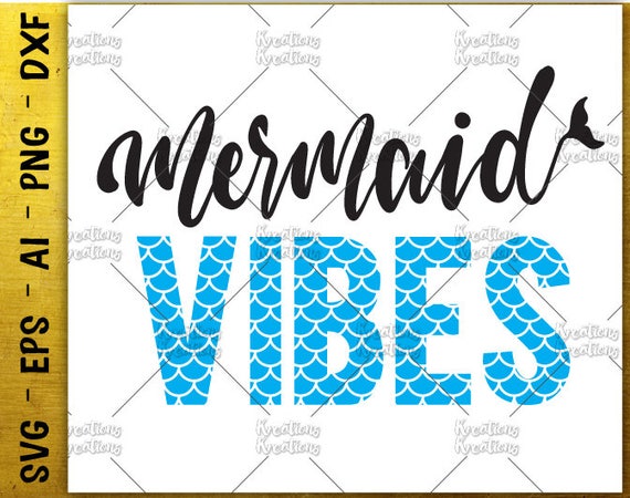 Download Mermaid Vibes SVG mermaid quote svg mermaid sayings cut