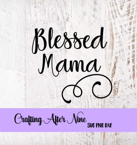 Free Free Mama With Names Svg 259 SVG PNG EPS DXF File