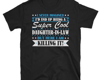 Daughter-In-Law Shirt, Daughter-In-Law Gifts, Daughter-In-Law, Super Cool Daughter-In-Law, Gifts For Daughter-In-Law, Daughter-In-Law Tshirt