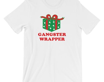 Gangster Wrapper t-shirt - funny Christmas shirt - Gangsta wrapper - funny holiday t-shirt