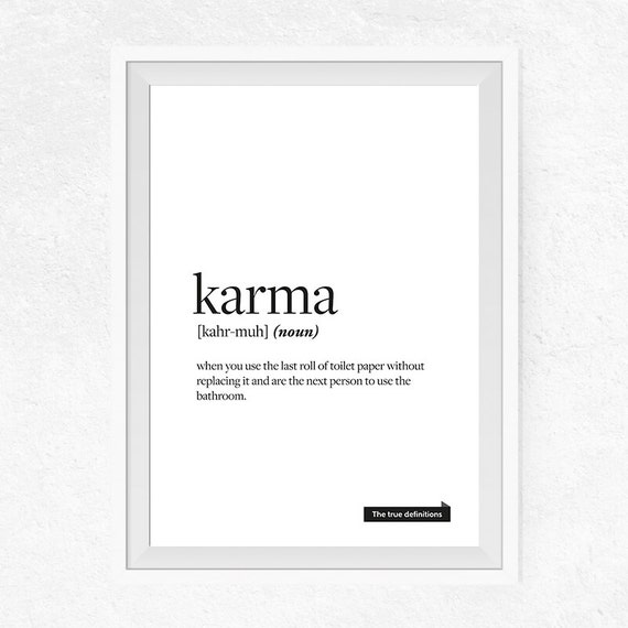 Karma true definition Printable Funny Print Definition