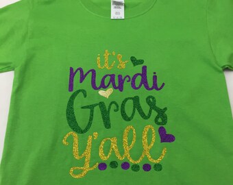 It's Mardi Gras Y'all T-Shirt