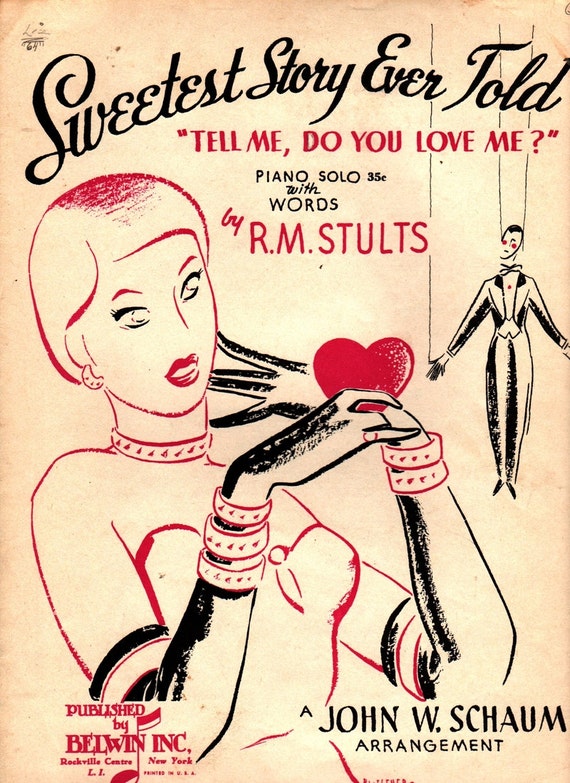 Sweetest Story Ever Told “Tell Me, Do You Love Me?” + R. M. Stults + John W. Schaum + 1951 + Vintage Sheet Music