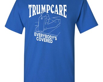 Trumpcare Evertbody's Covered Men's Tee Shirt 1609