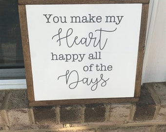 You Make Me Happy All Of The Days