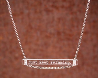 Just Keep Swimming / Quote Necklace / Clear Acrylic Minimalist Bar Pendant Jewelry / Inspirational Pendant / Inspiration / Gift Idea Women