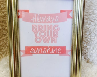 Always Bring Your Own Sunshine - Download