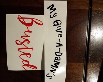 My Give A Damon's Busted vinyl decal