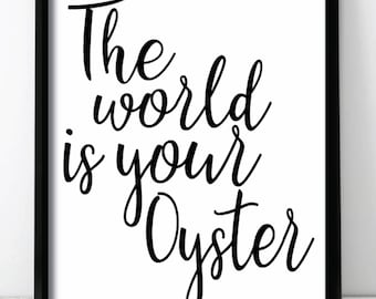 The World Is Your Oyster Wall Print