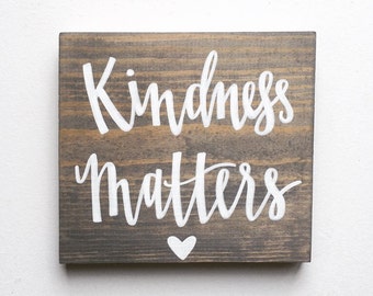 Kindness Matters Sign