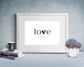 Wall Art Print, Instant Download, Printable Art, Printable Quotes, Home Decor, Love, Motivational, Printable Wall Art, Love Noun