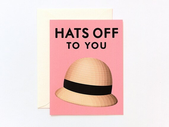 Hats Off To You Congratulations Card
