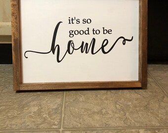 It's so good to be home